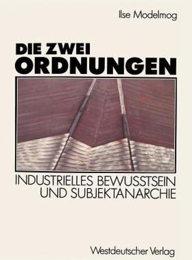 【预售】Die Zwei Ordnungen: Industrielles Bewusstsein Und
