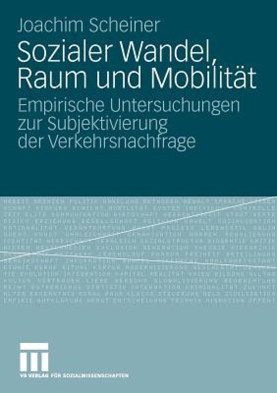 【预售】Sozialer Wandel, Raum Und Mobilitat: Empirische