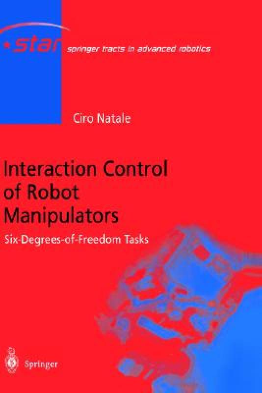 【预售】Interaction Control of Robot Manipulators: