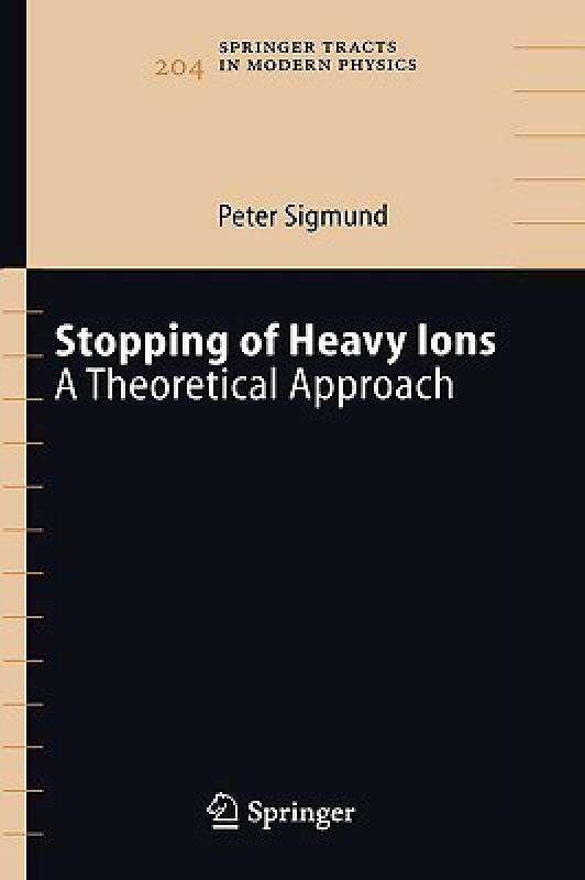 【预售】stopping of heavy ions: a theoretical approach