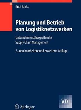 【预售】Planung Und Betrieb Von Logistiknetzwerken: