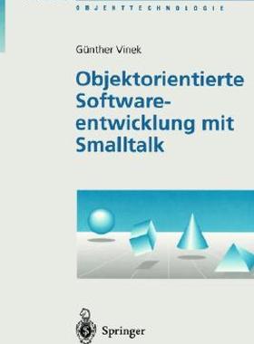 【预售】Objektorientierte Softwareentwicklung Mit SmallTalk