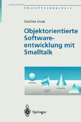 【预售】Objektorientierte Softwareentwicklung Mit SmallTalk