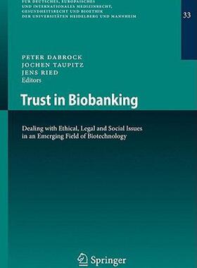 【预售】Trust in Biobanking: Dealing with Ethical, Legal and