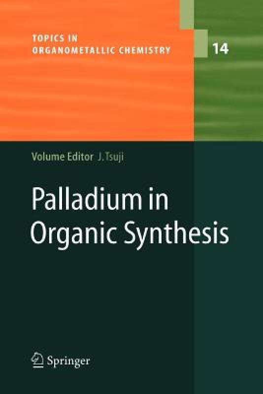 【预售】Palladium in Organic Synthesis