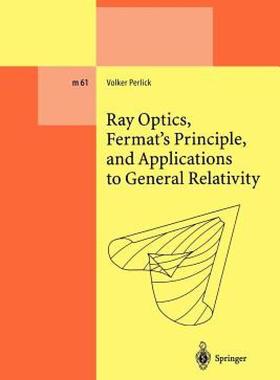 【预售】Ray Optics, Fermat's Principle, and Applications to