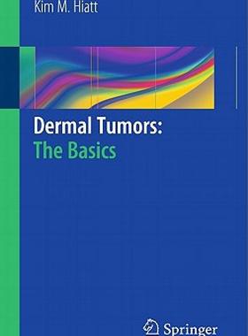 【预售】Dermal Tumors: The Basics