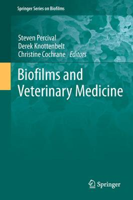【预售】Biofilms and Veterinary Medicine