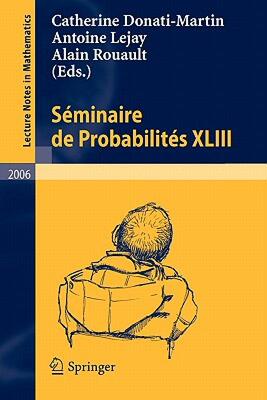 【预售】Seminaire de Probabilites XLIII