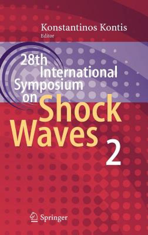 【预售】28th International Symposium on Shock Waves: Vol 2