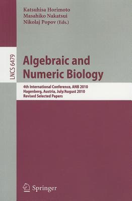 【预售】Algebraic and Numeric Biology: 4th International