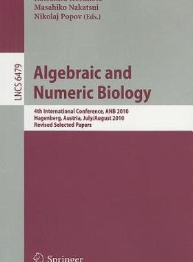 【预售】Algebraic and Numeric Biology: 4th International