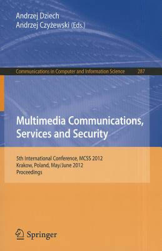 【预售】Multimedia Communications, Services and Security:
