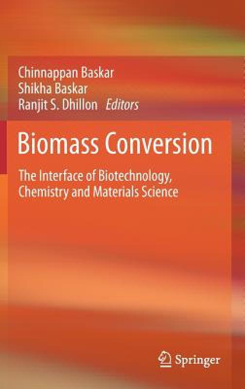 【预售】Biomass Conversion: The Interface of Biotechnology