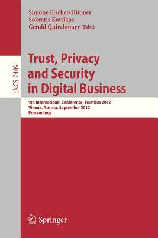 【预售】Trust, Privacy and Security in Digital Business: 9th