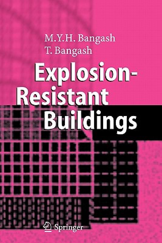 【预售】Explosion-Resistant Buildings: Design, Analysis, and