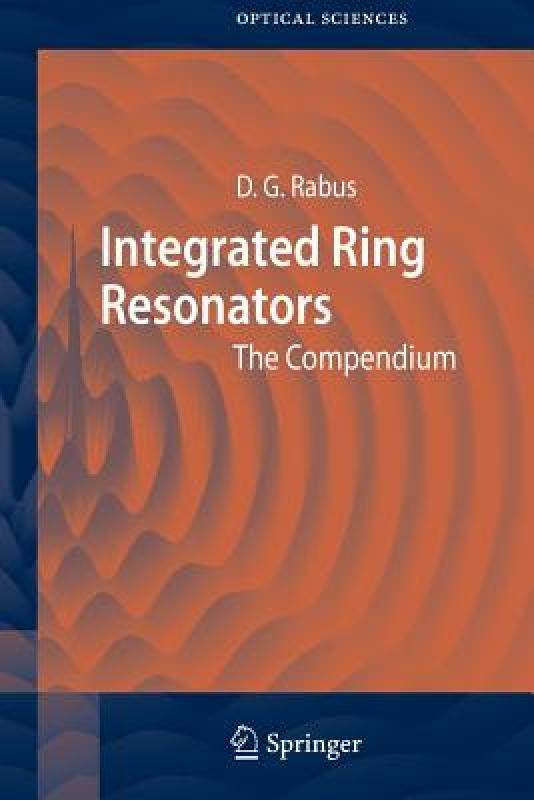 【预售】Integrated Ring Resonators: The Compendium