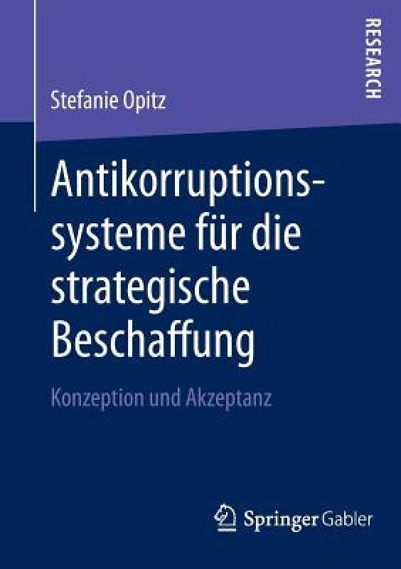 【预售】Antikorruptionssysteme Fur Die Strategische 书籍/杂志/报纸 原版其它 原图主图