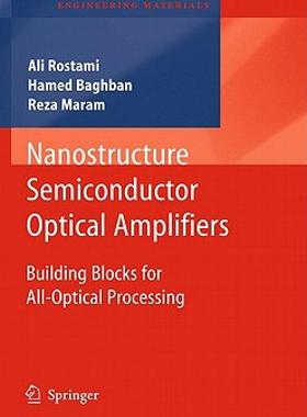 【预售】Nanostructure Semiconductor Optical Amplifiers:
