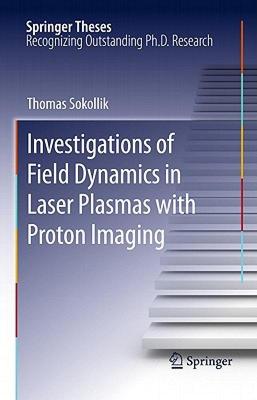 【预售】Investigations of Field Dynamics in Laser Plasmas