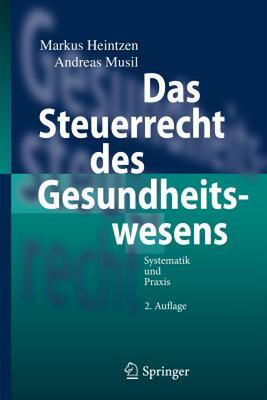 【预售】Das Steuerrecht Des Gesundheitswesens: Systematik