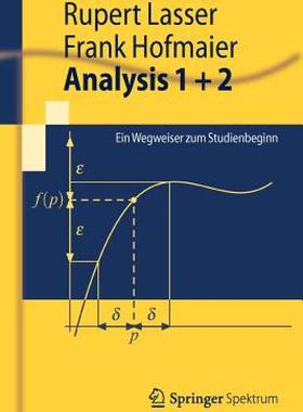 【预售】Analysis 1 + 2: Ein Wegweiser Zum Studienbeginn