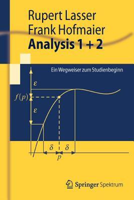 【预售】Analysis 1 + 2: Ein Wegweiser Zum Studienbeginn