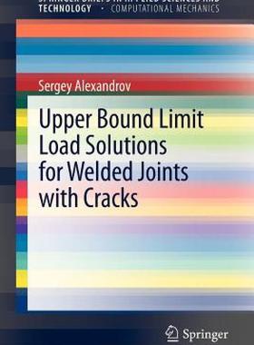 【预售】Upper Bound Limit Load Solutions for Welded Joints
