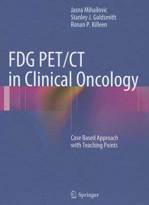 【预售】Fdg Pet/CT in Clinical Oncology: Case Based Approach