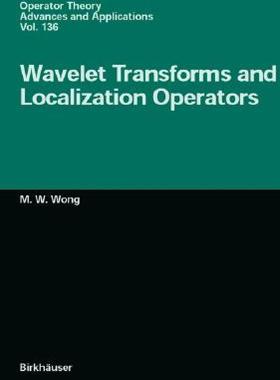 【预售】Wavelet Transforms and Localization Operators