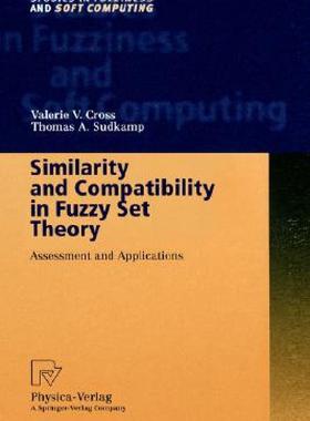 【预售】Similarity and Compatibility in Fuzzy Set Theory: