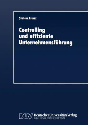 【预售】Controlling Und Effiziente Unternehmensfuhrung: