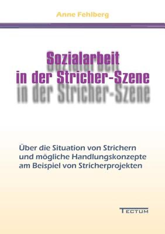 【预售】Sozialarbeit in Der Stricher-Szene 书籍/杂志/报纸 原版其它 原图主图