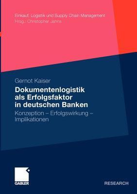 【预售】Dokumentenlogistik ALS Erfolgsfaktor in Deutschen