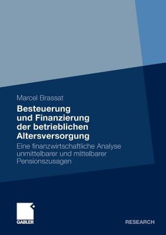 【预售】Besteuerung Und Finanzierung Der Betrieblichen