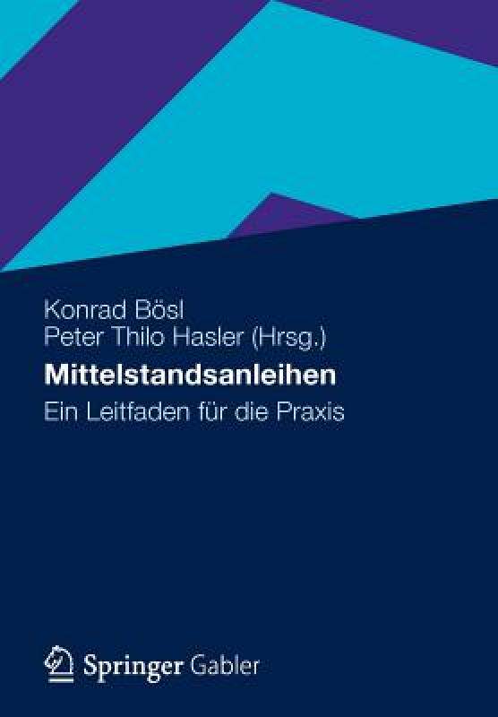 【预售】Mittelstandsanleihen: Ein Leitfaden Fur Die Praxis