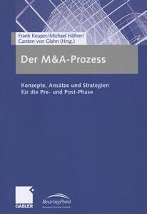 【预售】Der M&A-Prozess: Konzepte, Ansatze Und Strategien