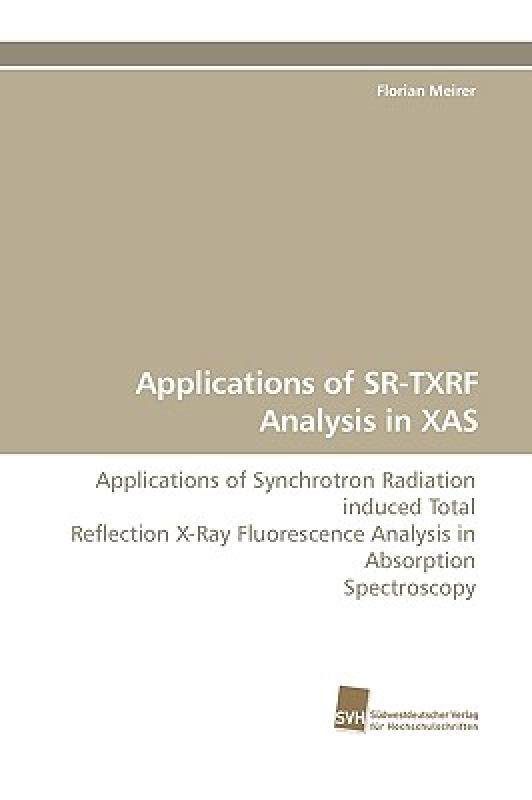 【预售】Applications of Sr-Txrf Analysis in Xas