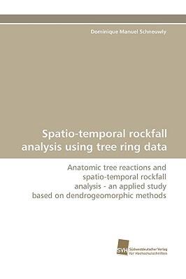 【预售】Spatio-Temporal Rockfall Analysis Using Tree Ring