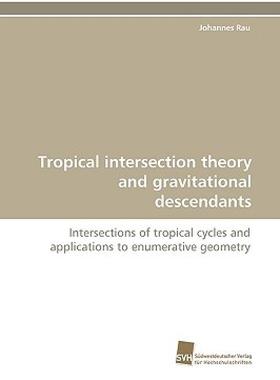 【预售】Tropical Intersection Theory and Gravitational