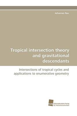 【预售】Tropical Intersection Theory and Gravitational