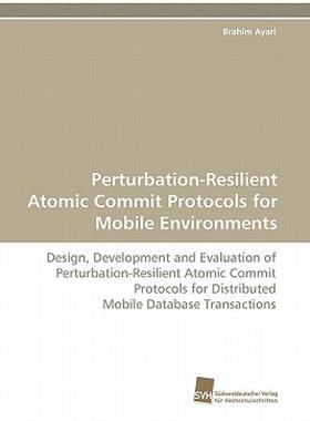 【预售】Perturbation-Resilient Atomic Commit Protocols for