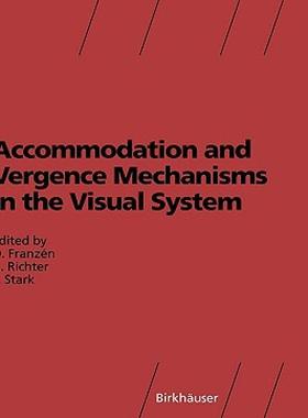 【预售】Accommodation and Vergence Mechanisms in the Visual
