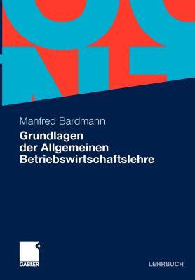【预售】Grundlagen Der Allgemeinen Betriebswirtschaftslehre