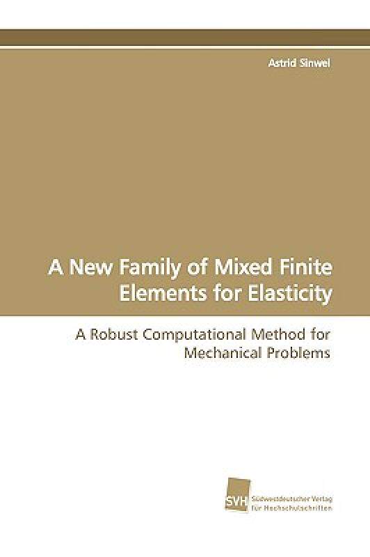 【预售】A New Family of Mixed Finite Elements for