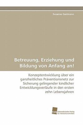 【预售】Betreuung, Erziehung Und Bildung Von Anfang An!