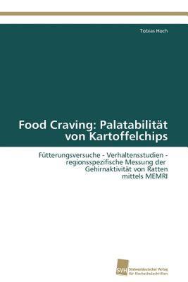 【预售】Food Craving: Palatabilit T Von Kartoffelchips