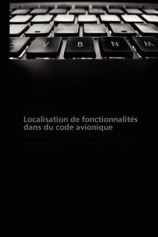 【预售】Localisation de Fonctionnalit S Dans Du Code