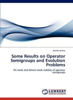 【预售】Some Results on Operator Semigroups and Evolution
