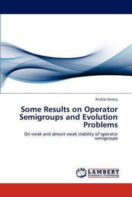 【预售】Some Results on Operator Semigroups and Evolution